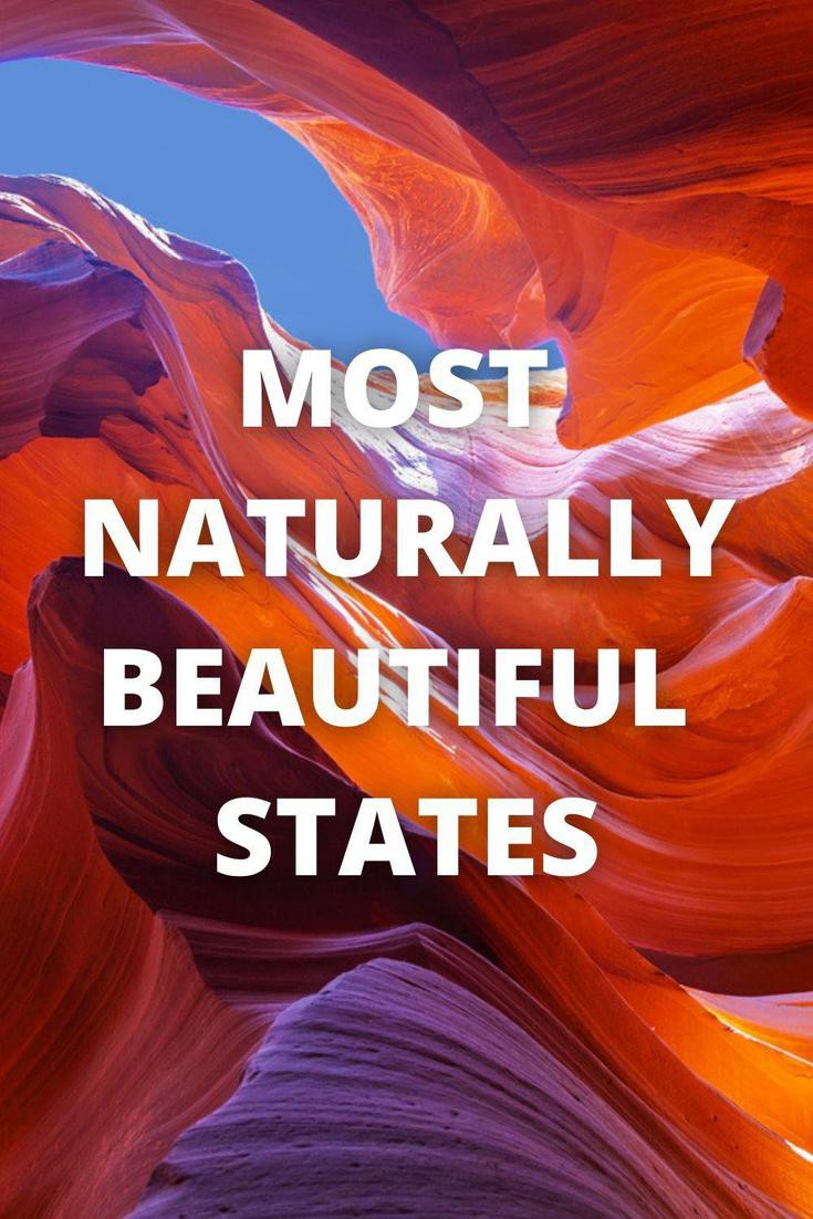 The 10 Most Naturally Beautiful States in the U.S.